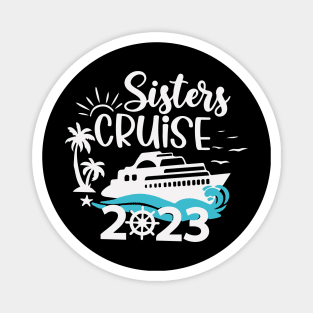 Sisters Cruise Shirt 2023 Magnet